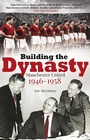 Cover: Building the Dynasty - Pitch Publishing Ltd