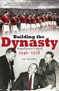 Cover: Building the Dynasty - Pitch Publishing Ltd