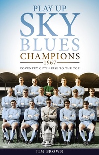 Abbildung von: Play Up Sky Blues - Pitch Publishing Ltd