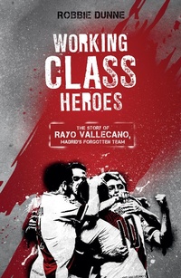 Abbildung von: Working Class Heroes - Pitch Publishing Ltd