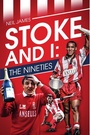 Cover: Stoke and I - Pitch Publishing Ltd