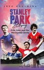 Bild: Stanley Park Story - Pitch Publishing Ltd