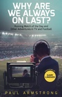 Cover: Why Are We Always On Last? - Pitch Publishing Ltd