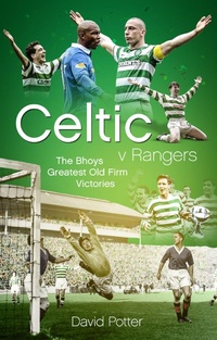 Abbildung von: Celtic v Rangers - Pitch Publishing Ltd