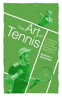 Abbildung von: The Art of Tennis - Pitch Publishing Ltd