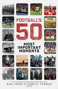 Cover: Football's Fifty Most Important Moments - Pitch Publishing Ltd