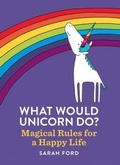 Cover: What Would Unicorn Do? - Spruce