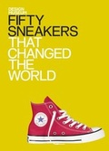 Cover: Fifty Sneakers That Changed the World - Conran