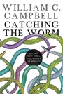 Cover: Catching the worm - Royal Irish Academy