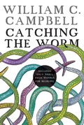Cover: Catching the worm - Royal Irish Academy