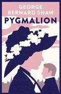 Cover: Pygmalion: 1941 version with variants from the 1916 edition - Alma Classics