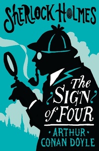 Enlarge image Cover: The Sign of the Four or The Problem of the Sholtos - Alma Classics