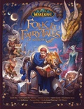 Cover: World of Warcraft: Folk & Fairy Tales of Azeroth - Blizzard Entertainment