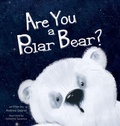 Cover: Are You a Polar Bear? - Storybook Genius, LLC