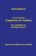 Cover: La tiel nomata fragmento pri masinoj - Monda Asembleo Socia
