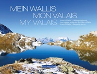 Abbildung von: Bildband Mein Wallis / Mon Valais / My Valais - Hallwag Kümmerly+Frey