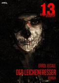 Cover: 13 SHADOWS, Band 47: DER LEICHENFRESSER - BookRix