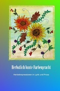 Cover: Durch die Jahreszeiten / Herbstlich bunte Farbenpracht - epubli