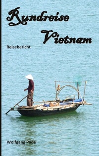 Abbildung von: Rundreise Vietnam - BoD - Books on Demand