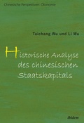 Cover: Historische Analyse des chinesischen Staatskapitals - ibidem