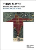 Cover: Thom Mayne: SkulpturaleZeichnungen - SculpturalDrawings - S.Tchoban Foundation