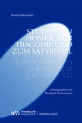 Cover: Studien zu Homer, zur Trag&ouml;die und zum Satyrspiel - Rombach Wissenschaft