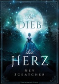 Cover: Der Dieb ohne Herz - Drachenmond Verlag GmbH