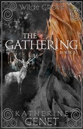Cover: The Gathering (Wilde Grove, #1) - Wych ELM Books