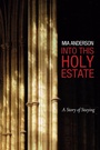 Cover: Into This Holy Estate - Wipf and Stock Publishers