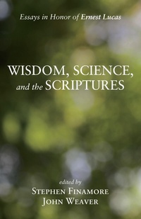 Enlarge image Cover: Wisdom, Science, and the Scriptures - Wipf and Stock Publishers