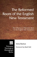 Cover: The Reformed Roots of the English New Testament - Wipf and Stock Publishers