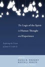 Cover: The Logic of the Spirit in Human Thought and Experience - Pickwick Publications
