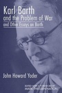 Cover: Karl Barth and the Problem of War, and Other Essays on Barth - Cascade Books