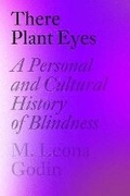 Cover: There Plant Eyes - Alfred A. Knopf
