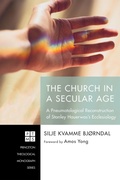 Cover: The Church in a Secular Age - Wipf and Stock Publishers