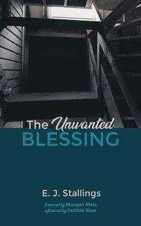 Enlarge image Cover: The Unwanted Blessing - Wipf and Stock Publishers