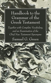 Abbildung von: Handbook to the Grammar of the Greek Testament - Wipf and Stock Publishers