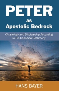 Abbildung von: Peter as Apostolic Bedrock - Wipf and Stock Publishers