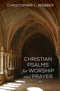 Cover: Christian Psalms for Worship and Prayer - Wipf and Stock Publishers