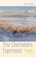 Cover: The Post-Charismatic Experience - Wipf and Stock Publishers