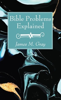Enlarge image Cover: Bible Problems Explained - Wipf and Stock Publishers