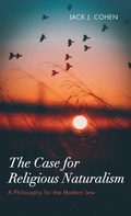 Cover: The Case for Religious Naturalism - Wipf & Stock Publishers