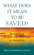 Cover: What Does it Mean to Be Saved? - Wipf and Stock Publishers
