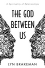 Cover: The God Between Us - Wipf and Stock Publishers