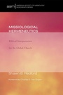 Cover: Missiological Hermeneutics - Wipf and Stock Publishers