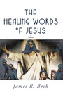 Cover: The Healing Words of Jesus - Wipf and Stock
