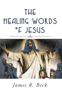 Enlarge image Cover: The Healing Words of Jesus - Wipf and Stock