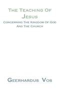 Cover: The Teaching of Jesus Concerning the Kingdom of God and the Church - Wipf and Stock