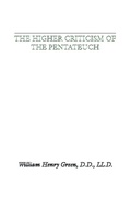 Cover: The Higher Criticism of the Pentateuch - Wipf and Stock