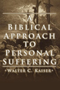 Enlarge image Cover: A Biblical Approach to Personal Suffering - Wipf and Stock